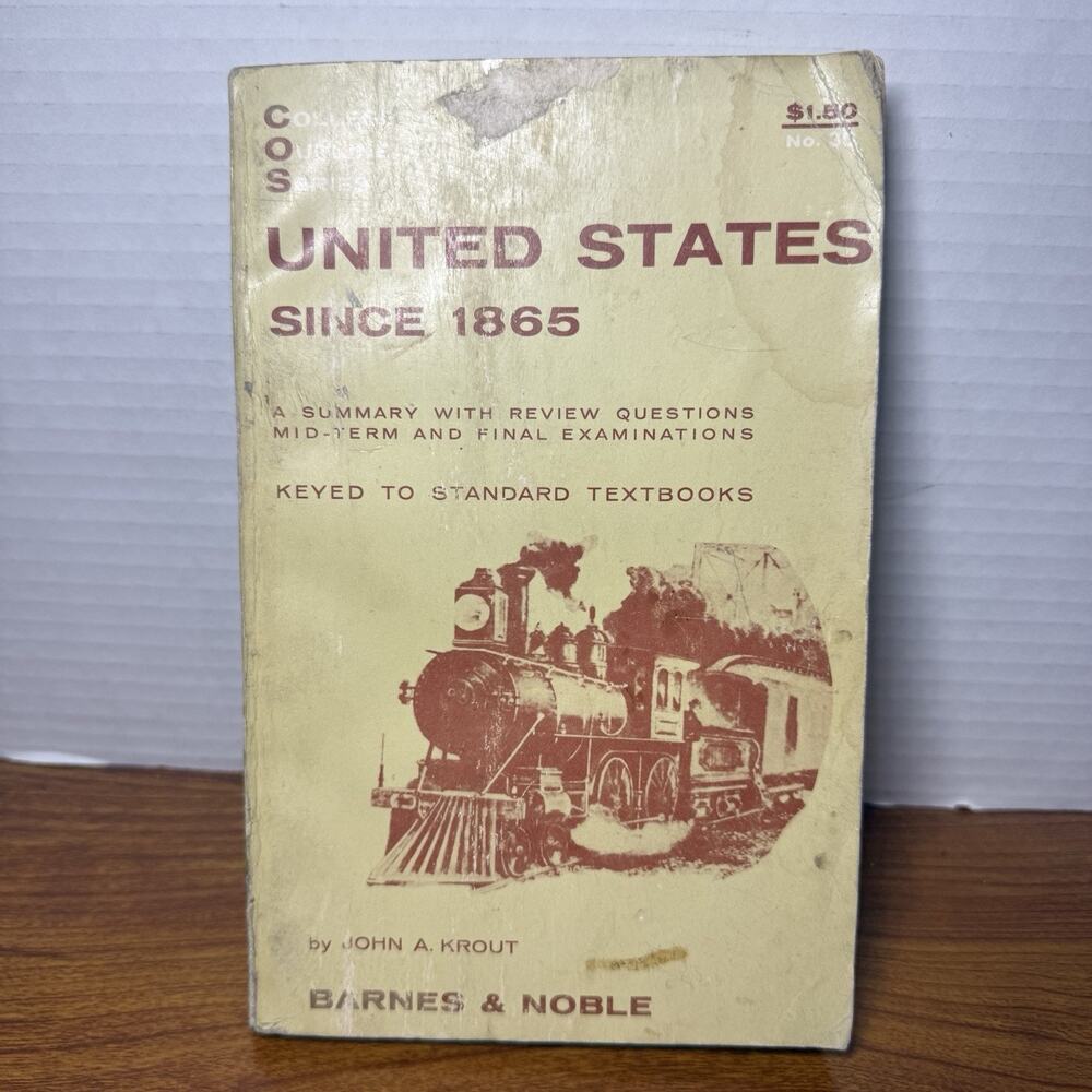 United States Since 1865 by Krout, John A. College Outline Series No. 30